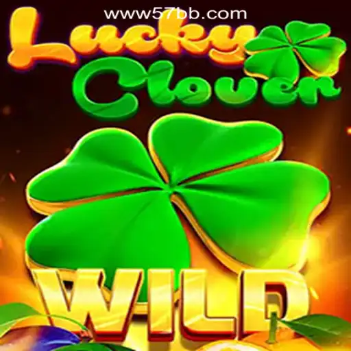 Exploring LuckyClover: A Premier Choice in 57BB.com Oficial Slots Brasil #1