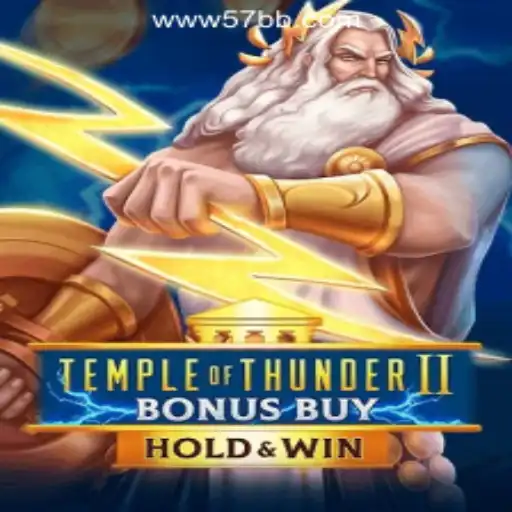 Experience the Thrill of TempleofThunderIIBonusBuy at 57BB.com Official Slots Brasil #1